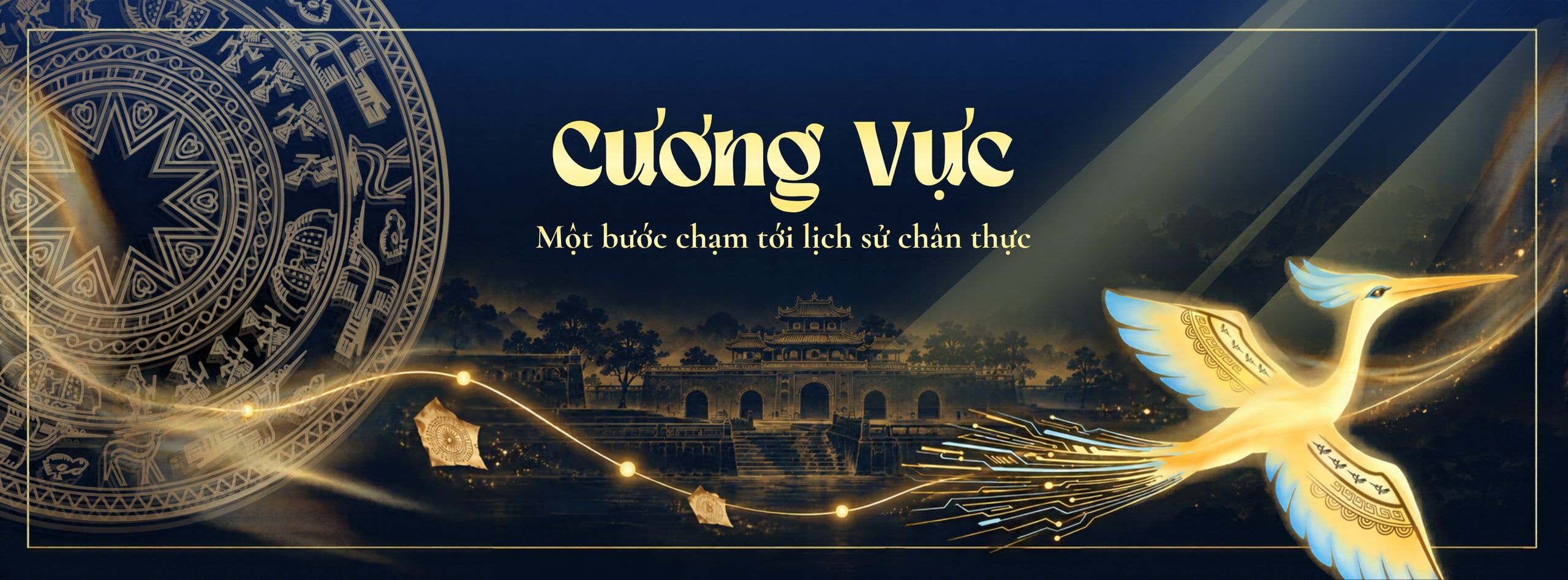 Cương Vực cover: the Lạc bird spreads its wings over a historic citadel at night, beside a bronze drum face, with the title Cương Vực and the line "Một bước chạm tới lịch sử chân thực" (one touch of real history).